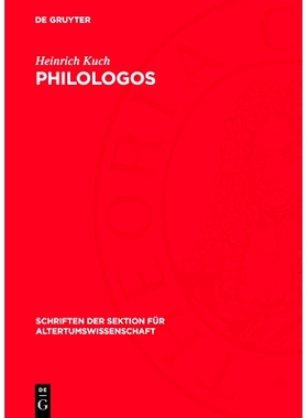 预订 Philologos: Untersuchung eines Wortes von seinem ersten Auftreten in der Tradition bis zur ersten überlieferten le