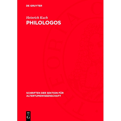预订 Philologos: Untersuchung eines Wortes von seinem ersten Auftreten in der Tradition bis zur ersten überlieferten le