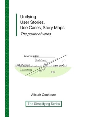 预订 Unifying User Stories, Use Cases, Story Maps: The power of verbs: 9781737519768