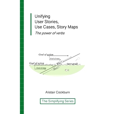 预订 Unifying User Stories, Use Cases, Story Maps: The power of verbs: 9781737519768