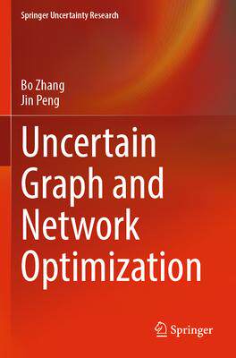 [预订]Uncertain Graph and Network Optimization 9789811914744