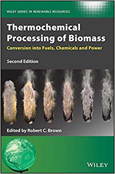 【预售】Thermochemical Processing of Biomass - Conversion into Fuels, Chemicals and Power, 2nd Edition