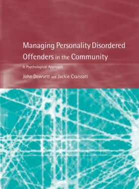 【预订】Managing Personality Disordered Offenders in the Community