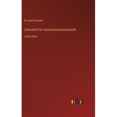 预订 Zeitschrift für Geschichtswissenschaft: Vierter Band: 9783368561840