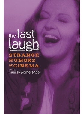 预订 The last laugh: strange humors of cinema / *的胜利：电影中的奇特幽默??: 9780814335130