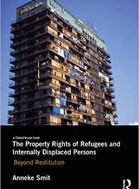 【预售】The Property Rights of Refugees and Internally Displaced Persons