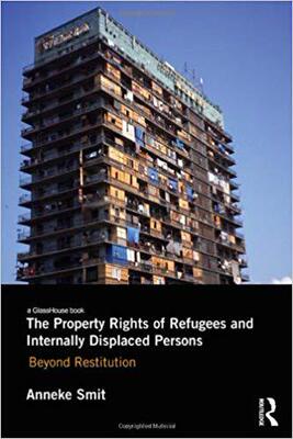 【预售】The Property Rights of Refugees and Internally Displaced Persons