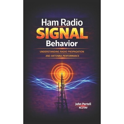 预订 Ham Radio Signal Behavior: Understanding Propagation, Radiation Angle, and Antenna Performance 9798247656951