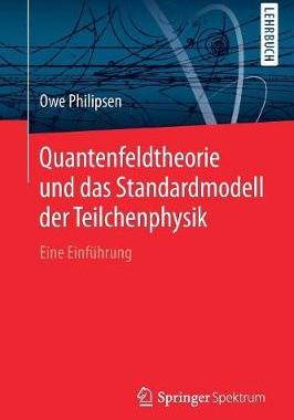 预订 Quantenfeldtheorie und das Standardmodell der Teilchenphysik