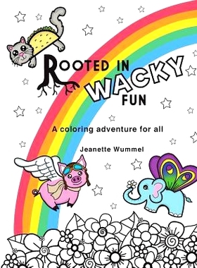 预订 Rooted in Wacky Fun: 9780996847988