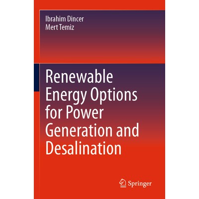 预订 Renewable Energy Options for Power Generation and Desalination 用于发电与海水淡化的可再生能源选项 9783031534393