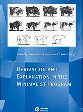 【预售】Derivation and Explanation in the Minimalist Program