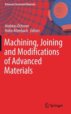 预订 Machining, Joining and Modifications of Advanced Materials