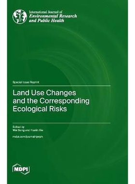 预订 Land Use Changes and the Corresponding Ecological Risks: 9783036588421