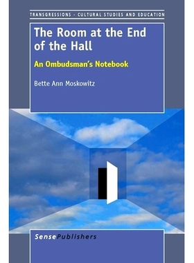 预订 The Room at the End of the Hall: An Ombudsman’s Notebook 大厅尽头的房间：监察员的笔记本: 9789462091153