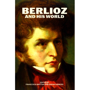 His and World 柏辽兹和他 9780226837666 预订 世界 Berlioz
