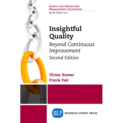 预订 Insightful Quality, Second Edition: Beyond Continuous Improvement 富有洞察力的品质，*版：*持续改进: 978194858