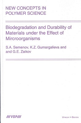 【预订】Biodegradation and Durability of Materials under the Effect of Microorganisms