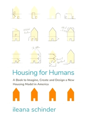 预订 Housing for Humans: A Book to Imagine, Create and Design a New Housing Model in America: 9781784529543