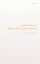 【预订】A Multisensory Philosophy of Perception 9780192859631