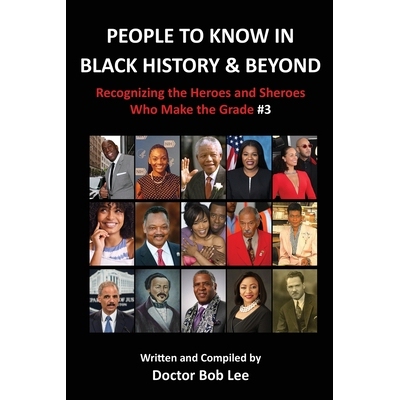 预订 People to Know in Black History & Beyond: Recognizing the Heroes and Sheroes Who Make the Grade - Volume 3 97989888