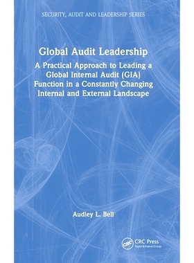 预订 Global Audit Leadership: A Practical Approach to Leading a Global Internal Audit (GIA) Function in a Constantly Cha