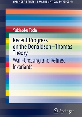 【预订】Recent Progress on the Donaldson-Thomas Theory: Wall-Crossing and Refined Invariants 9789811678370