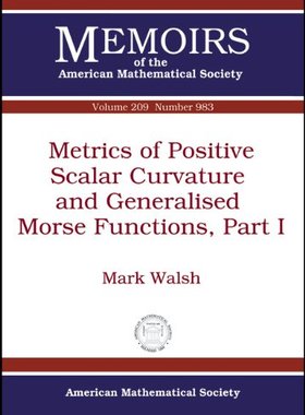 【预售】Metrics of Positive Scalar Curvature and Generalised Morse Functions, Part I