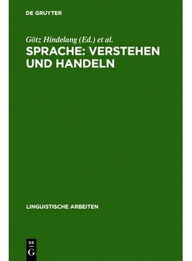 预订 Sprache: Verstehen und Handeln: Akten des 15. Linguistischen Kolloquiums : Münster 1980, Bd. 2: 9783484300996