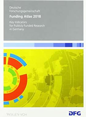 【预订】Funding Atlas 2018: Key Indicators For Publicly Funded Research In Germany 9783527347766