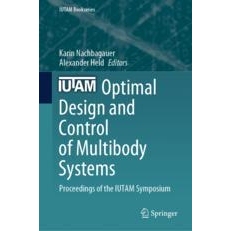 预订 Optimal Design and Control of Multibody Systems Proceedings of the IUTAM Symposium 国际理论与应用力学联合会多体系统