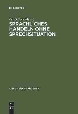 【预订】Sprachliches Handeln ohne Sprechsituation 9783484301351