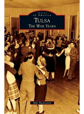 预订 Tulsa: The War Years: 9781531660932