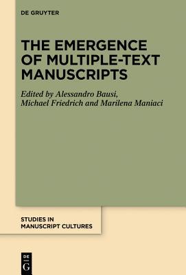 [预订]The Emergence of Multiple-Text Manuscripts 9783110645934