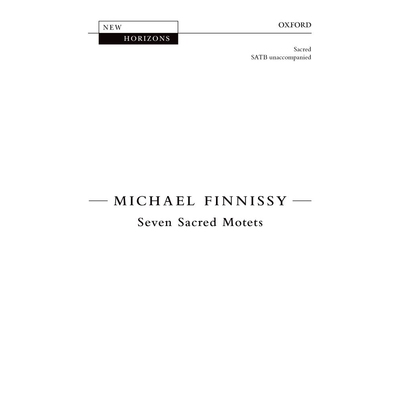预订 Seven Sacred Motets 七首神圣赞美诗：小型SATB合唱团或四位独唱者的简单无伴奏赞美诗: 9780193531161