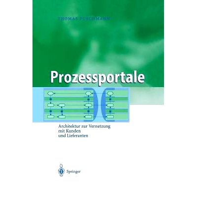 预订 Prozessportale: Architektur zur Vernetzung mit Kunden und Lieferanten: 9783642620850