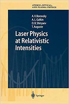 【预订】Laser Physics at Relativistic Intensities 9783642077876