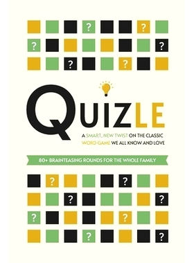 预订 Quizle: A Smart, New Twist on the Classic Word Game We All Know and Love - 80+ Brainteasing Rounds for the Whole Fa