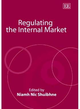 预订 Regulating the Internal Market 监管内部市场: 9781845420338