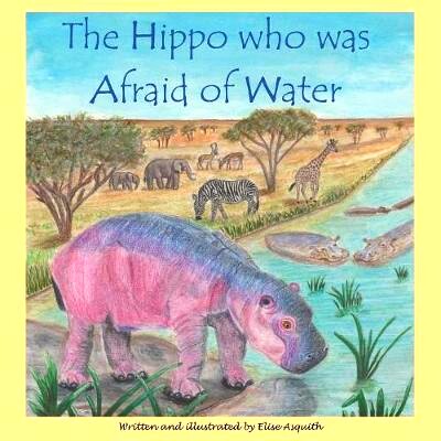预订 The Hippo who was Afraid of Water: 9780648140221