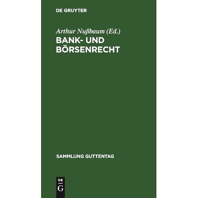 预订 Bank- und Börsenrecht: Eine Sammlung von Gesetzen und Geschäftsbedingungen: 9783111291147