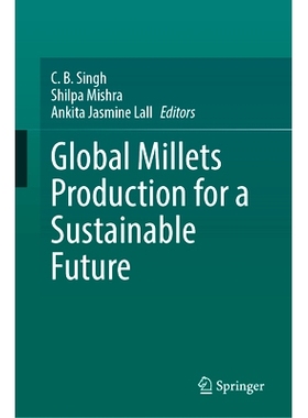 预订 Global Millets Production for a Sustainable Future 全球小米生产、共创可持续未来: 9783031881565