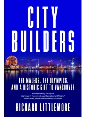 预订 City Builders: The Maleks, the Olympics, and a Historic Gift to Vancouver 城市建设者：马利克家族、奥运会以及赠予温