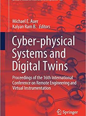 【预售】Cyber-Physical Systems and Digital Twins: Proceedings of the 16th International Conference on Remote Engin...