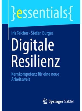 预订 Digitale Resilienz: Kernkompetenz Für Eine Neue Arbeitswelt: 9783658460945