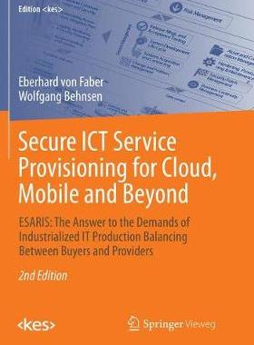 【预订】Secure ICT Service Provisioning for Cloud, Mobile and Beyond