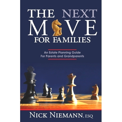 预订 The Next Move for Families: An Estate Planning Guide for Parents and Grandparents: 9781733069946