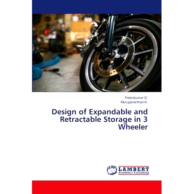 预订 Design of Expandable and Retractable Storage in 3 Wheeler: 9786207650194