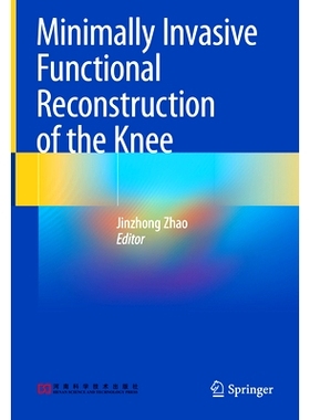 预订 Minimally Invasive Functional Reconstruction of the Knee: 9789811939709