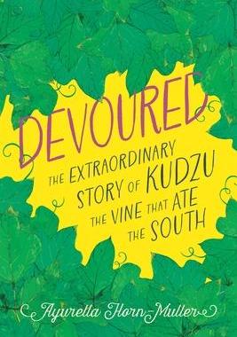 预订 Devoured: The Extraordinary Story of Kudzu, the Vine That Ate the South